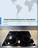 Global Residential Induction Hobs Market 2017-2021